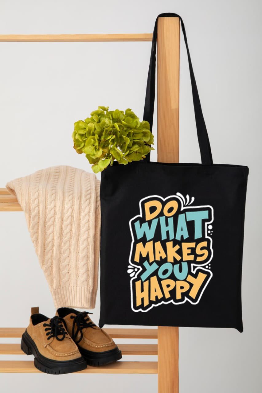 DO WHAT MAKES YOU HAPPY TOTE BAG BLACK