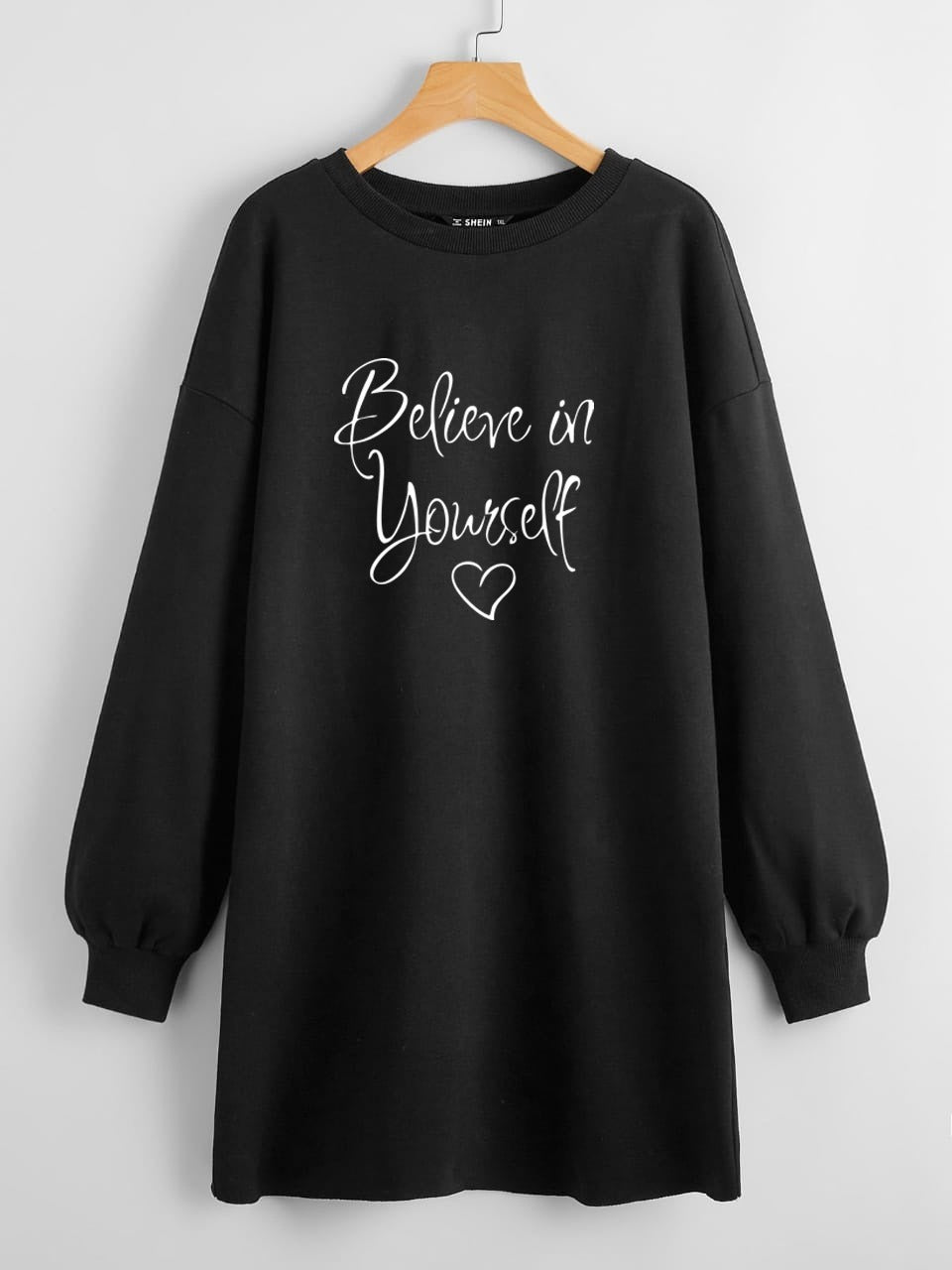 LONG LENGTH SWEATSHIRT BELIEVE IN YOURSELF